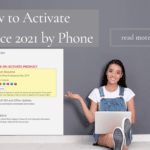 How to Activate Office 2021 by Phone